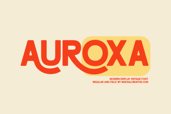 Auroxa: The Bold Retro-Modern Display Font for Campaigns