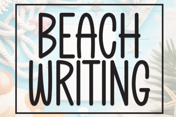 Beach Writing 1: A Charming Display Font for Makers