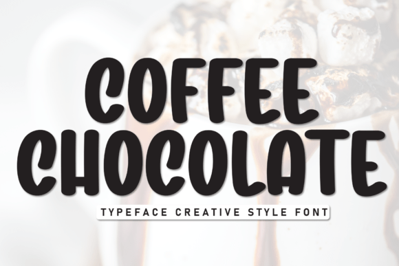 Coffee Chocolate: The Casual Display Font for Fun Branding