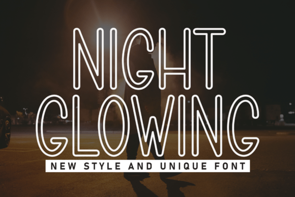 Night Glowing: A Modern Display Font for Digital Brands