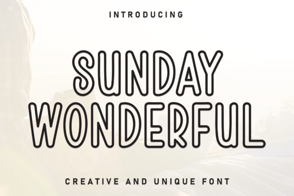 Sunday Wonderful: A Playful Display Font for Modern Brands