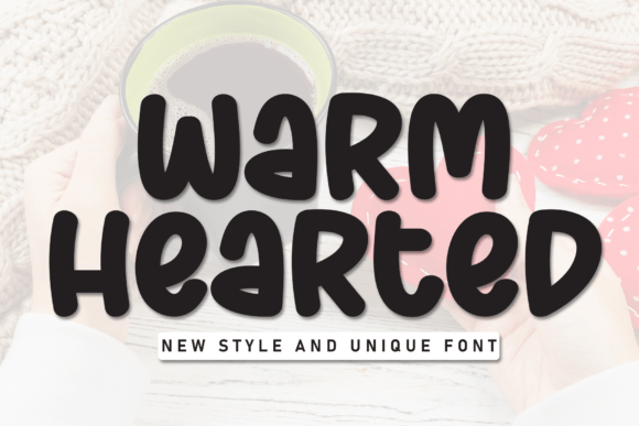 Warm Hearted: A Friendly Display Font for Modern Branding